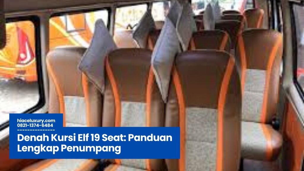 denah kursi elf 19 seat, konfigurasi elf pariwisata, layout elf modifikasi, kursi elf travel, elf 19 seat interior