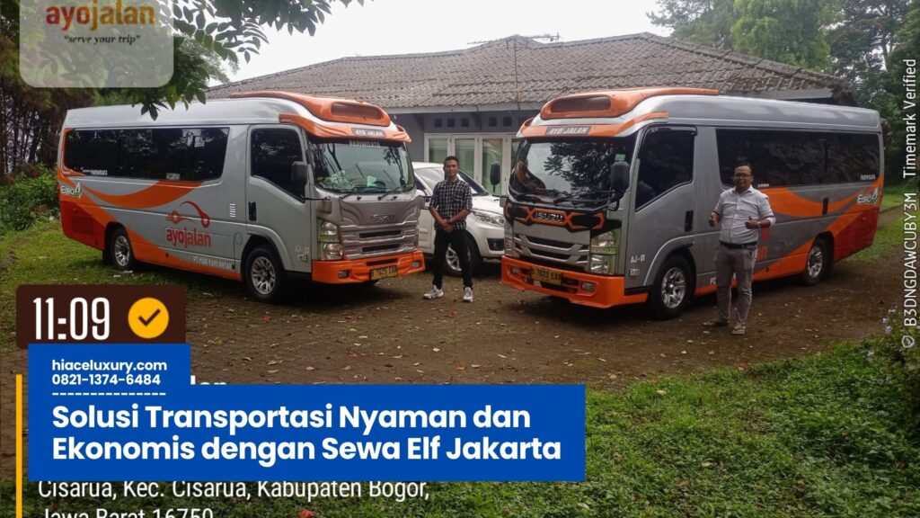 sewa elf jakarta, rental elf murah jakarta, elf wisata jabodetabek, sewa mobil elf keluarga, jasa elf perusahaan