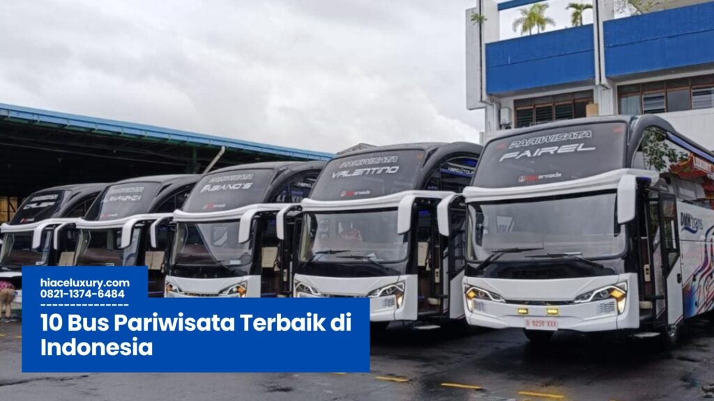 10 Bus Pariwisata Terbaik di Indonesia, bus pariwisata modern, bus wisata keluarga, bus VIP Indonesia, bus ramah lingkungan
