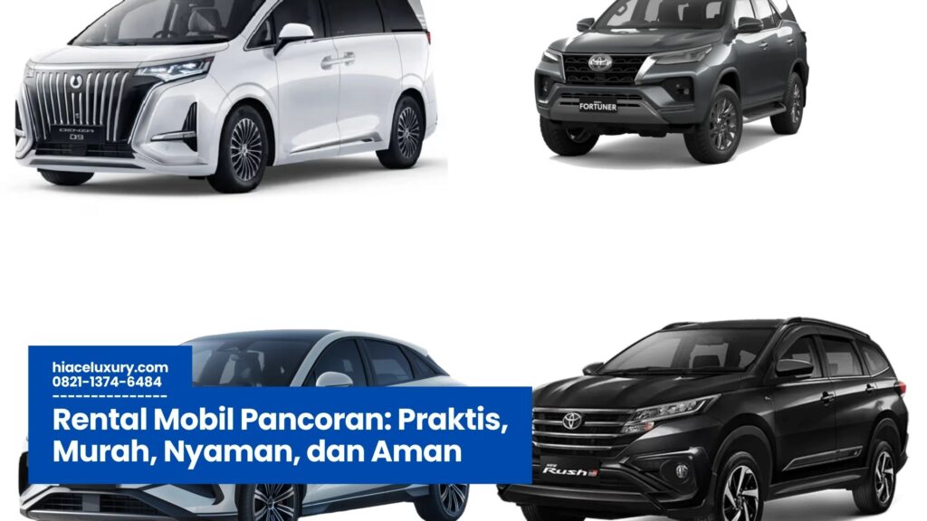 Rental Mobil Pancoran, Sewa Mobil Pancoran, Jasa Rental Mobil Jakarta, Transportasi Bisnis dan Wisata, Armada Rental Terlengkap